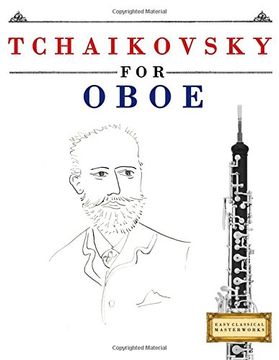 portada Tchaikovsky for Oboe: 10 Easy Themes for Oboe Beginner Book (en Inglés)