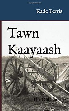 portada Tawn Kaayaash: The old Times (en Inglés)