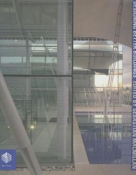 portada designing better buildings: quality and value in the built environment (en Inglés)