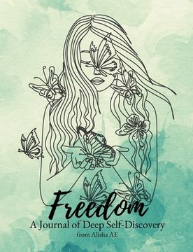 portada Freedom: A Journal For Deep Self-Discovery (in English)