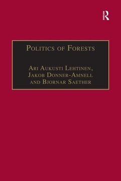 portada Politics of Forests: Northern Forest-Industrial Regimes in the Age of Globalization (en Inglés)