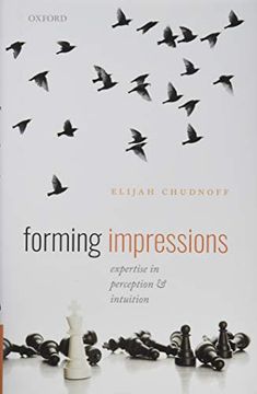 portada Forming Impressions: Expertise in Perception and Intuition (in English)