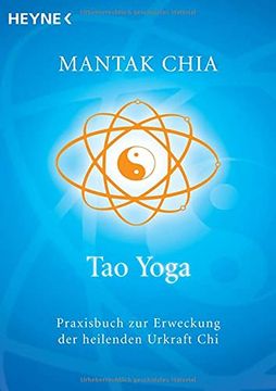 portada Tao Yoga: Praxisbuch zur Erweckung der Heilenden Urkraft chi 