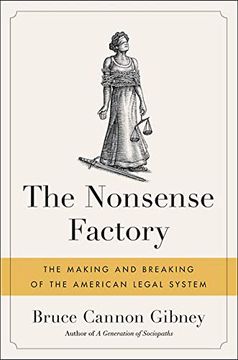 portada The Nonsense Factory: How our Bloated, Broken Legal System is Failing Regular Americans (en Inglés)