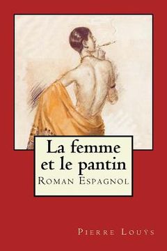 portada La femme et le pantin: Roman Espagnol (en Francés)
