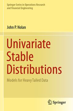 portada Univariate Stable Distributions: Models for Heavy Tailed Data (en Inglés)