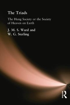 portada The Triads: The Hung Society or the Society of Heaven on Earth (en Inglés)