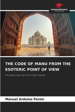 portada The Code of Manu from the Esoteric Point of View (en Inglés)