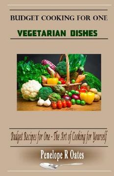 portada Budget Cooking for One - Vegetarian: Vegetarian Dishes (in English)