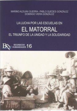portada La Lucha por las Escuelas en el Matorral. El Triunfo de la Unidad y la Solidarid (in Spanish)