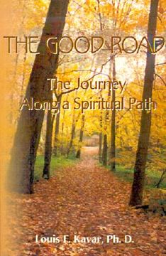 portada the good road: the journey along a spiritual path (en Inglés)