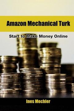 portada Amazon Mechanical Turk: Start to Make Money Online