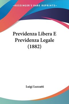 portada Previdenza Libera E Previdenza Legale (1882) (in Italian)