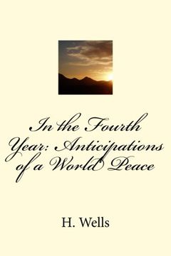 portada In the Fourth Year: Anticipations of a World Peace (en Inglés)