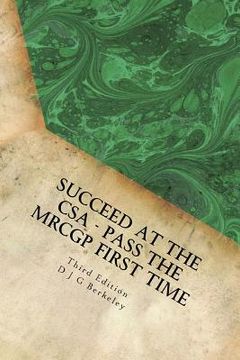 portada Succeed at the CSA - Pass the MRCGP first time, third edition (en Inglés)