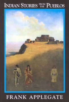 portada Indian Stories From the Pueblo (en Inglés)