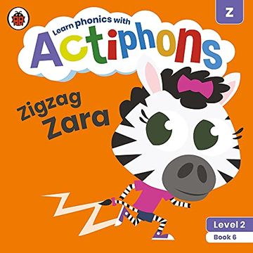 portada Actiphons Level 2 Book 6 Zigzag Zara: Learn Phonics and get Active With Actiphons! (in English)