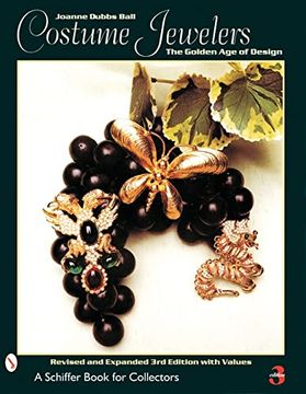 portada Costume Jewelers: The Golden age of Design (a Schiffer Book for Collectors) by Ball, Joanne Dubbs [Hardcover ] (en Inglés)