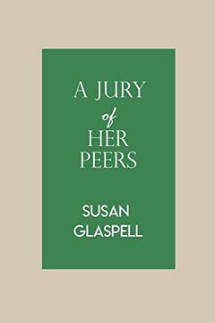 portada A Jury of her Peers: By Susan Glaspell (en Inglés)