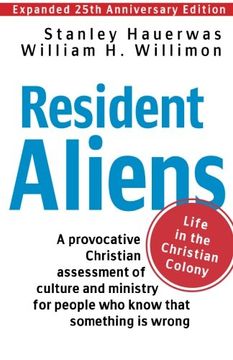portada Resident Aliens: Life in the Christian Colony (Expanded 25th Anniversary Edition) (en Inglés)