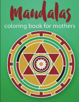 portada Mandalas Coloring Book For Mothers