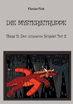 portada Die Mysterietruppe: Band 11: Der schwarze Schädel Teil 2 (en Alemán)
