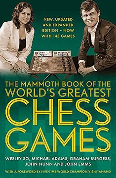 portada The Mammoth Book of the World'S Greatest Chess Games: New, Updated and Expanded Edition – now With 145 Games (Mammoth Books) 