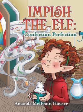 portada Impish the Elf: Confection Perfection (en Inglés)