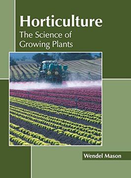 portada Horticulture: The Science of Growing Plants (en Inglés)