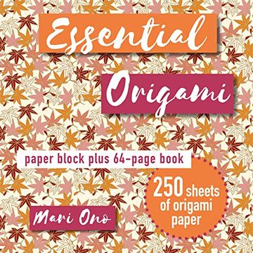 portada Essential Origami: Paper Block Plus 64-Page Book (in English)