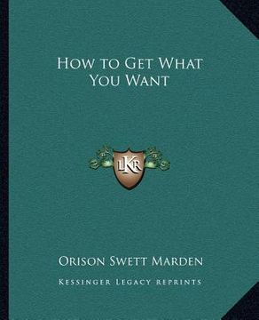 portada how to get what you want (en Inglés)