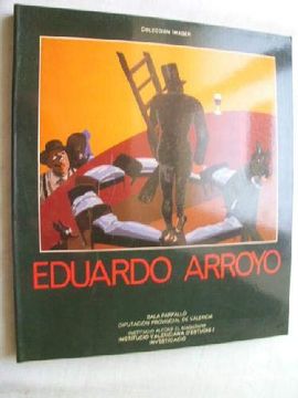 portada Eduardo Arroyo, Noviembre-Diciembre 1986, Sala Parpalló, DiputacióN Provincial de Valencia