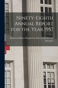 portada Ninety-eighth Annual Report for the Year 1957 (en Inglés)