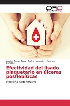 portada Efectividad del lisado plaquetario en úlceras posflebíticas: Medicina Regenerativa