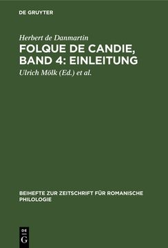 portada Folque de Candie, Band 4: Einleitung (Beihefte zur Zeitschrift fã â¼r Romanische Philologie, 111) (German Edition) [Hardcover ] (en Alemán)