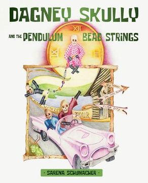 portada Dagney Skully and the Pendulum Bead Strings (en Inglés)