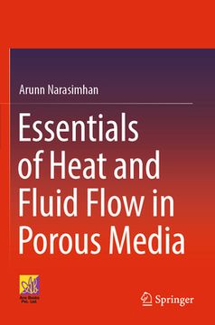 portada Essentials of Heat and Fluid Flow in Porous Media (en Inglés)