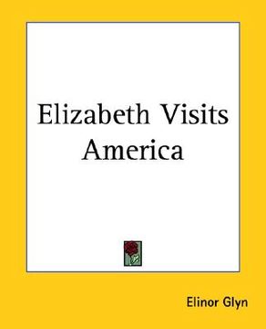 portada elizabeth visits america (en Inglés)