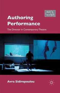 portada Authoring Performance: The Director in Contemporary Theatre (en Inglés)