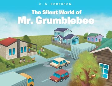 portada The Silent World of Mr. Grumblebee