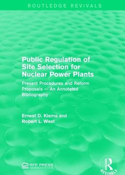 portada Public Regulation of Site Selection for Nuclear Power Plants: Present Procedures and Reform Proposals -- An Annotated Bibliography