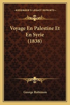 portada Voyage En Palestine Et En Syrie (1838) (in French)