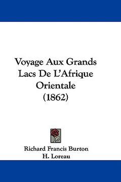 portada voyage aux grands lacs de l'afrique orientale (1862) (en Inglés)