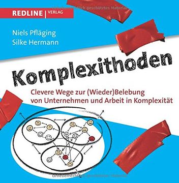 portada Komplexithoden: Clevere Wege zur (Wieder)Belebung von Unternehmen und Arbeit in Komplexität (in German)