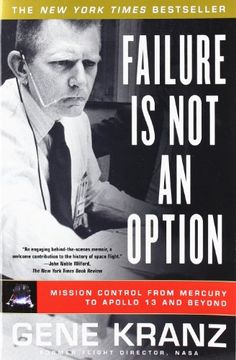 portada failure is not an option,mission control from mercury to apollo 13 and beyond (in English)