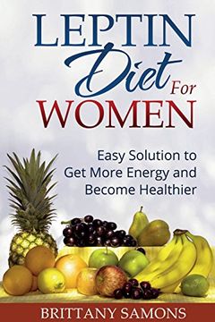 portada Leptin Diet for Women: Easy Solution to Get More Energy and Become Healthier