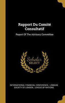 portada Rapport Du Comité Consultatif: Report Of The Advisory Committee (en Inglés)