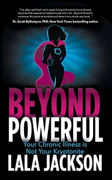 portada Beyond Powerful: Your Chronic Illness Is Not Your Kryptonite