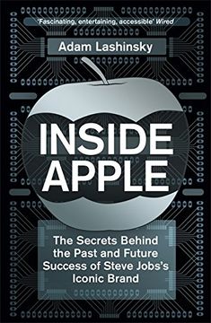 portada Inside Apple: The Secrets Behind the Past and Future Success of Steve Jobs's Iconic Brand (in English)
