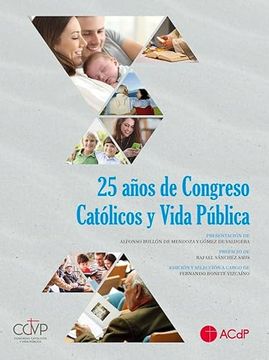 portada 25 Años de Congreso Catolicos y Vida Publica (in Spanish)